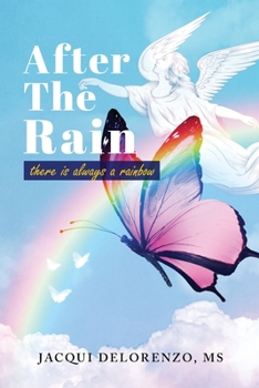 Paperback After The Rain: There is Always a Rainbow Book