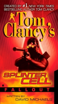 Mass Market Paperback Tom Clancy's Splinter Cell: Fallout Book