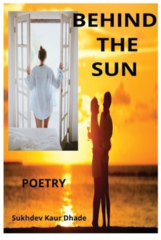 BEHIND THE SUN: POETRY