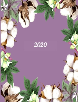 2020: 2020 Weekly Monthly Yearly Planner, 12 Month Notebook Journal Dated Agenda Appointment Calendar Organizer Book To Do, Cotton Bolls on Purple