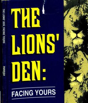 Paperback The lions' den: Facing yours Book