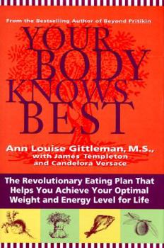 Hardcover Your Body Knows Best: The Perfect Eating Plan for Your Blood Type, Ancestry, and Metabolism Book