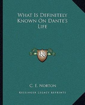 Paperback What Is Definitely Known On Dante's Life Book