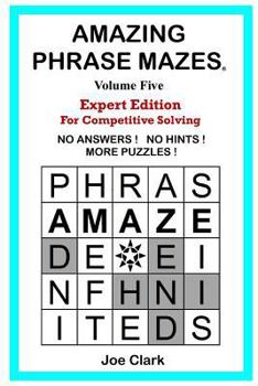 Paperback Amazing Phrase Mazes: Volume Five Book