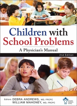 Paperback Children with School Problems: A Physician's Manual Book