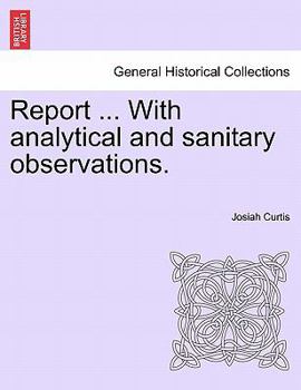 Paperback Report ... with Analytical and Sanitary Observations. Book