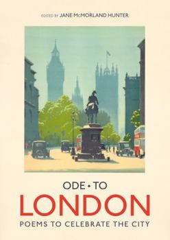 Hardcover Ode to London: Poems to Celebrate the City Book