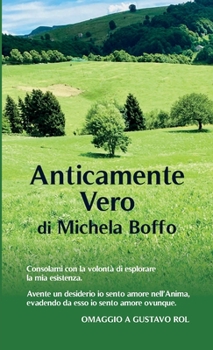 Paperback Anticamente Vero: Omaggio a Gustavo Adolfo Rol [Italian] Book