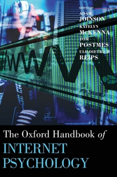 Oxford Handbook of Internet Psychology - Book  of the Oxford Library of Psychology