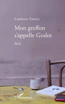 Paperback Mon greffon s'appelle Godot [French] Book