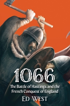 Paperback 1066: The Battle of Hastings and the French Conquest of England Book