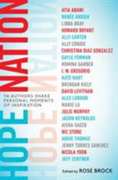 Hardcover Hope Nation: YA Authors Share Personal Moments of Inspiration Book