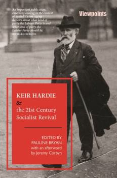 Paperback Keir Hardie and the 21st Century Socialist Revival Book