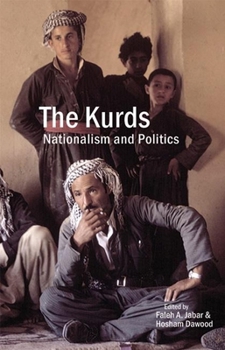Hardcover The Kurds: Nationalism and Politics Book