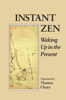 Paperback Instant Zen: Waking Up in the Present Book