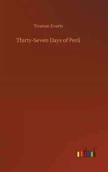 Hardcover Thirty-Seven Days of Peril Book