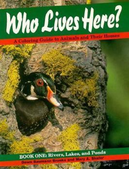 Paperback Who Lives Here? Book One: Rivers Lakes and Ponds Book