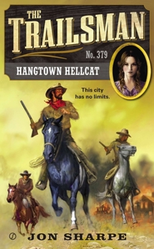 Mass Market Paperback The Trailsman #379: Hangtown Hellcat Book