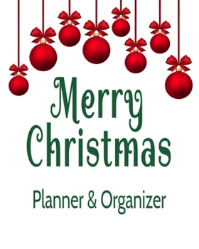 Paperback Merry Christmas Planner & Organizer: Holiday Party Planner & Festivities Organizer - 8x10 - 100 Pages Book