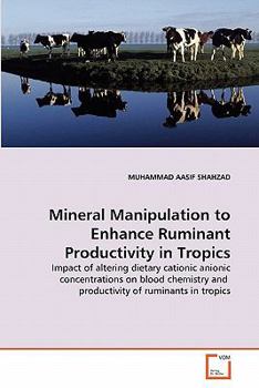 Paperback Mineral Manipulation to Enhance Ruminant Productivity in Tropics Book
