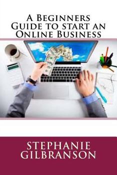 Paperback A Beginners Guide to start an Online Business Book
