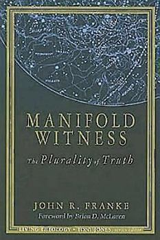Paperback Manifold Witness: The Plurality of Truth (Living Theology) Book