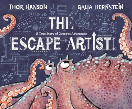 Library Binding Escape Artist: A True Story of Octopus Adventure Book