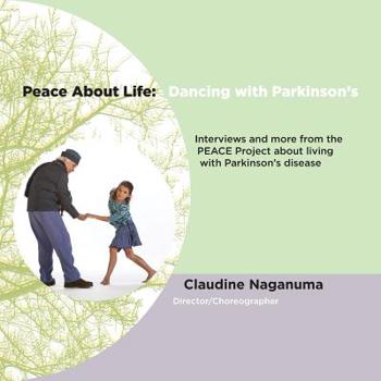 Paperback Peace About Life: Dancing with Parkinson's Book