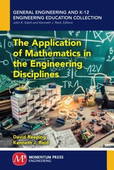 Paperback The Application of Mathematics in the Engineering Disciplines Book