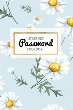Internet Password Logbook: Keep Your Passwords Organized in Style - Password Logbook, Password Keeper, Online Organizer Daisy Design