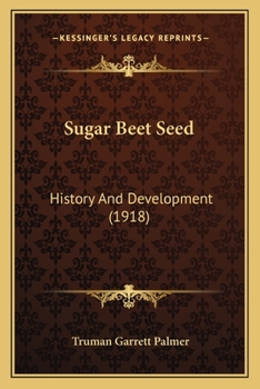 Paperback Sugar Beet Seed: History And Development (1918) Book