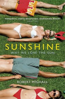 Paperback Sunshine: One Man's Search for Happiness. Robert Mighall Book