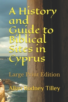 Paperback A History and Guide to Biblical Sites in Cyprus Book