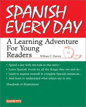 Paperback Spanish Every Day: A Learning Adventure for Young Readers Book