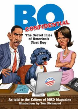 Hardcover Bo Confidential: The Secret Files of America's First Dog Book