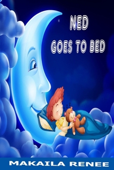 Paperback Ned Goes to Bed Book