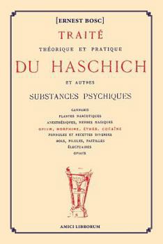 Paperback Traité théorique et pratique du Haschich et autres substances psychiques [French] Book