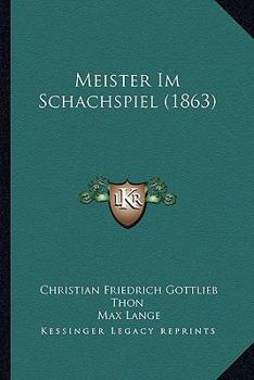 Paperback Meister Im Schachspiel (1863) [German] Book