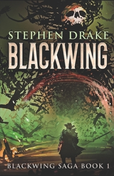 Blackwing - Book #1 of the Blackwing Saga