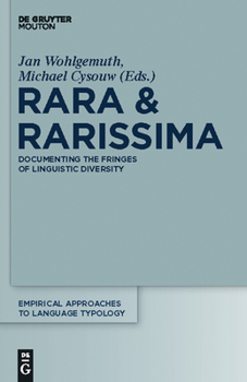 Hardcover Rara & Rarissima: Documenting the Fringes of Linguistic Diversity Book
