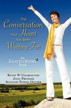 Paperback The Conversation Your Heart Has Been Waiting for Book