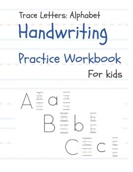 Paperback Trace Letters: Alphabet Handwriting Practice workbook for kids: Preschool writing workbook for Kindergarten and Kids Book
