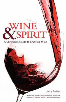 Paperback Wine & Spirt: A Christian's Guide to Enjoying Wine Book