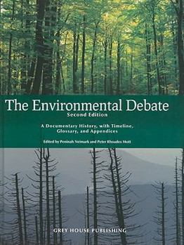 Hardcover The Environmental Debate: A Documentary History, with Timeline, Glossary, and Appendices Book