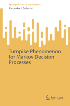 Paperback Turnpike Phenomenon for Markov Decision Processes Book