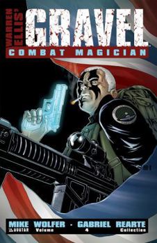 Gravel Volume 4: Combat Magician - Book #10 of the Gravel (collected editions)