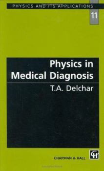 Hardcover Physics in Medical Diagnosis Book