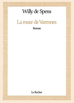 Paperback La route de Varennes: Roman [French] Book