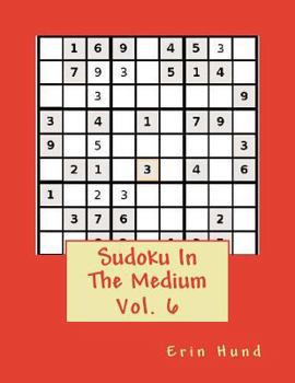 Paperback Sudoku In The Medium Vol. 6 Book