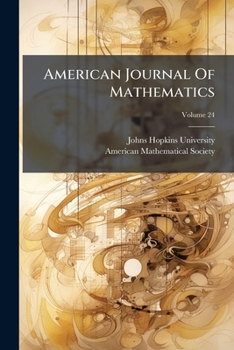 Paperback American Journal Of Mathematics; Volume 24 Book